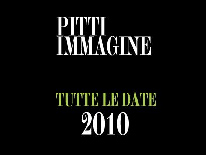 Pitti Immagine: date 2010