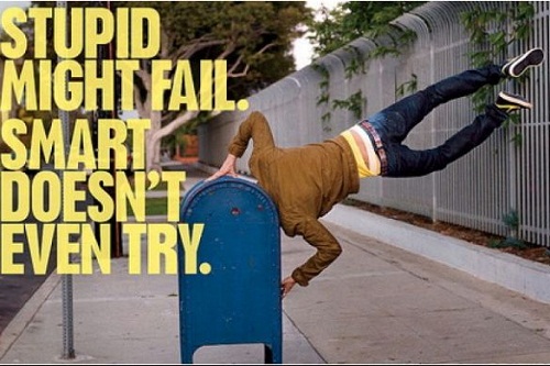 be stupid1