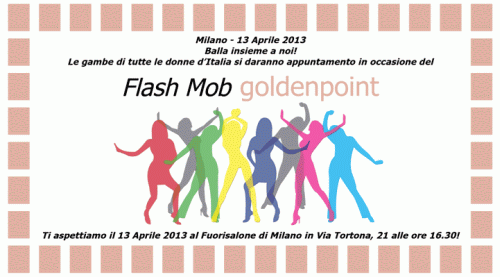 Goldenpoint organizza un Flash Mob a Milano per presentare la collezione p/e 2013